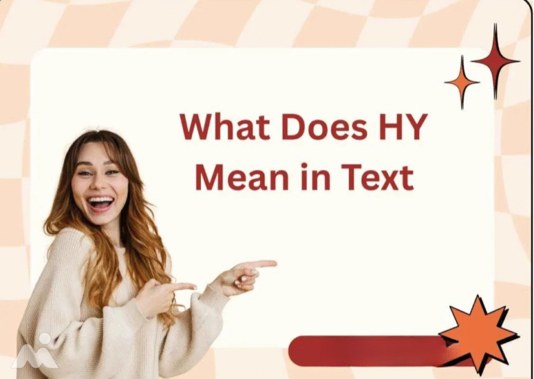 What Does HY Mean in Text: Full Guide for Everyone What Does HY Mean in Text